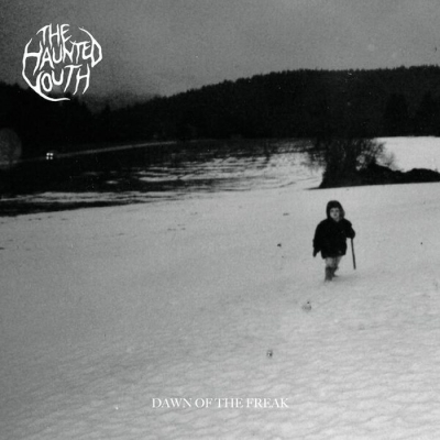 【LP】 Haunted Youth / Dawn Of The Freak (White Vinyl) 送料無料