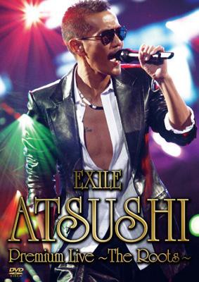 DVD】 EXILE ATSUSHI エグザイルアツシ / EXILE ATSUSHI Premium Live