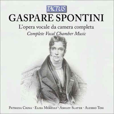 【CD輸入】 スポンティーニ(1774-1851) / 室内声楽作品全集 P.チーニャ、E.モレッリ、A.スレーター、A.トーシ、他の通販は