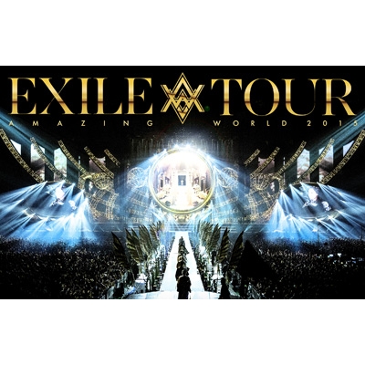 【Blu-ray】 EXILE / EXILE LIVE TOUR 2015 “AMAZING WORLD” 送料無料