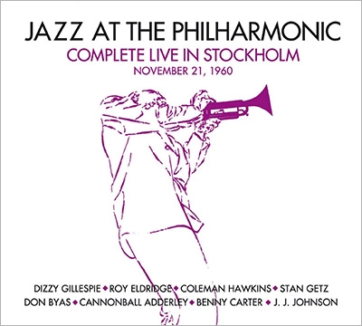 【CD輸入】 Jazz At The Philharmonic (Jatp) ジャズアットザフィルハーモニック / Complete Live In Stockholm November 21,