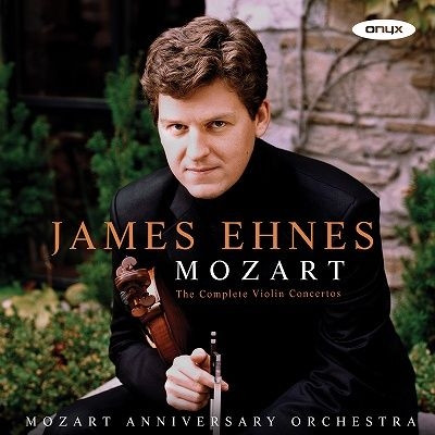 【CD輸入】 Mozart モーツァルト / ヴァイオリン協奏曲全集　ジェイムズ・エーネス、モーツァルト・アニヴァーサリー・オーケの通販は
