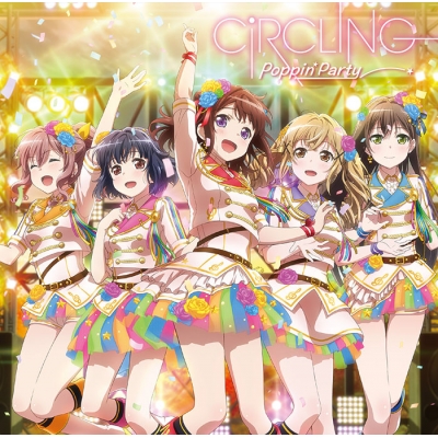 【CD Maxi国内】 Poppin'Party / CiRCLING