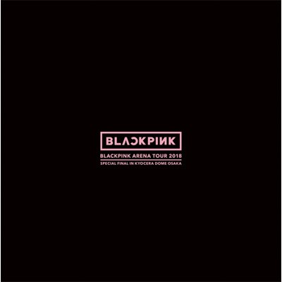 BLACKPINK ARENA TOUR 2018 OSAKA 初回限定 DVD