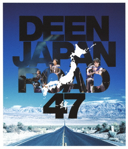 DEEN JAPAN ROAD 47 〜絆〜/DEEN[Blu-ray]【返品種別A】の通販は