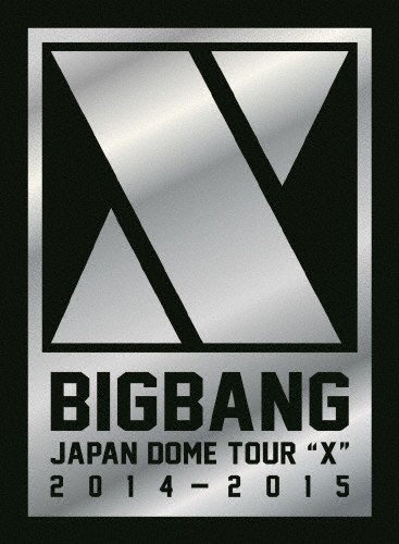 [枚数限定][限定版]BIGBANG JAPAN DOME TOUR 2014〜2015“X”-DELUXE EDITION-/BIGBANG[DVD]【返品種別A】の通販は