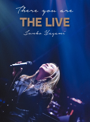 There you are THE LIVE/八神純子[Blu-ray]【返品種別A】の通販は 6,130円