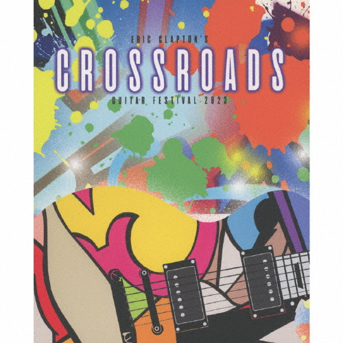 クロスロード・ギター・フェスティヴァル 2023＜SHM-CD＞/エリック・クラプトン[SHM-CD+Blu-ray]【返品種別A】の通販は