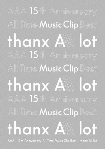 AAA 15th Anniversary All Time Music Clip Best -thanx AAA lot-【DVD】/AAA[DVD]【返品種別A】の通販は 5,627円