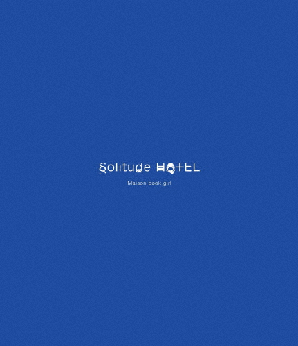 「Solitude HOTEL」【通常盤】BD/Maison book girl[Blu-ray]【返品種別A】 5,200円