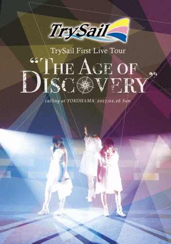 TrySail First Live Tour“The Age of Discovery”/TrySail[Blu-ray]【返品種別A】の通販は