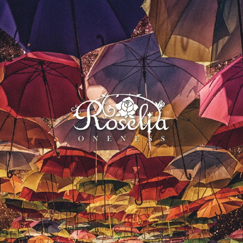 [枚数限定][限定盤]ONENESS【Blu-ray付限定盤】/Roselia[CD+Blu-ray]【返品種別A】の通販は 5,130円