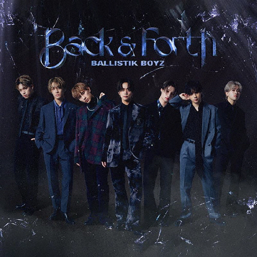 Back ＆ Forth【CD+2DVD】/BALLISTIK BOYZ from EXILE TRIBE[CD+DVD]【返品種別A】