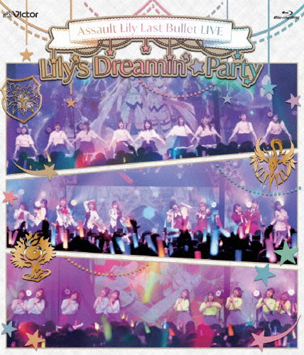 アサルトリリィ Last Bullet LIVE Lily's Dreamin'☆Party/アサルトリリィ Last Bullet[Blu-ray]【返品種別A】の通販は 11,304円