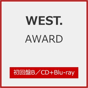 [枚数限定][限定盤][先着特典付]AWARD(初回盤B)【2CD+Blu-ray】/WEST.[CD+Blu-ray]【返品種別A】の通販は ...