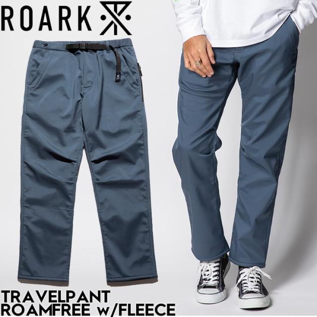 【送料無料】パンツ ロームフリー THE ROARK REVIVAL ロアーク リバイバル TRAVELPANT ROAMFREE w/FLEECE STANDARD RPJ1071-DSN 日本代理店正規品