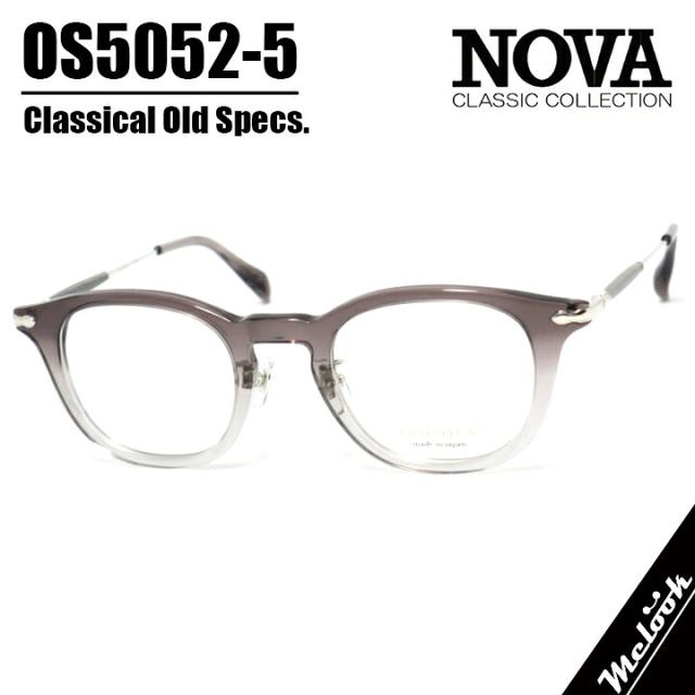 NOVA CLASSIC ノヴァ クラシック OLD SPECSオールドスペックス 国産 メガネ 眼鏡 フレームOS5052-5-46 度付可クリアグレーグラデーション