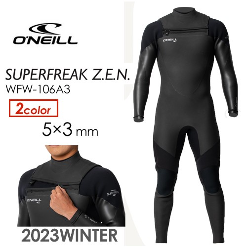 O’neill オニール セミドライ ウェットスーツ ノンジップ 2023fw●SUPER FREAK Z.E.N. スーパーフリーク ゼン 5×3 WFW-106A3