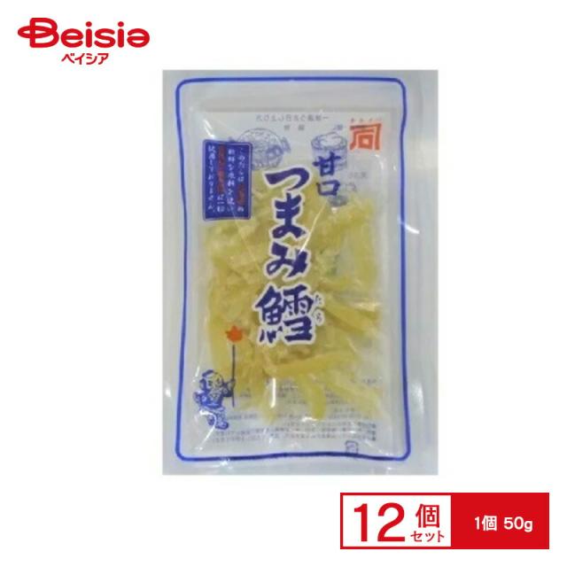 カネイシフーズ 甘口つまみ鱈 50g×12個の通販は