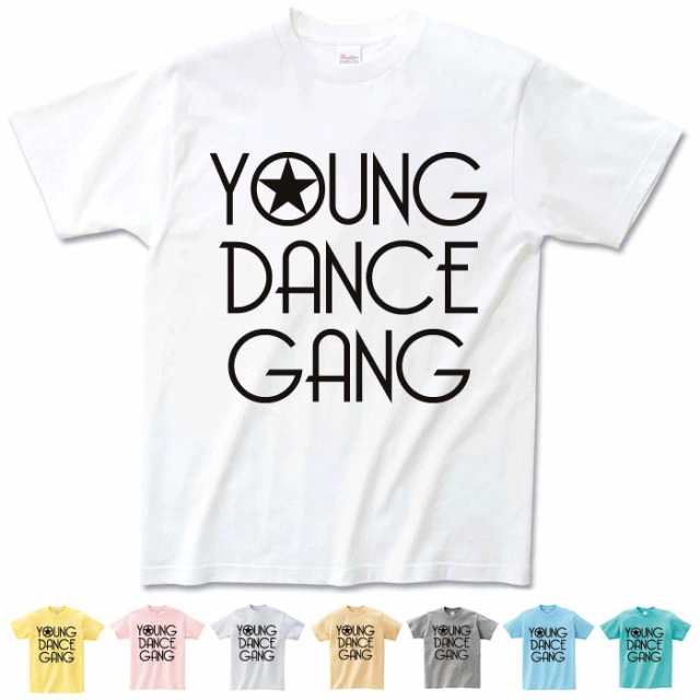 ダンスシリーズ 半袖 Tシャツ Young Dance Gang B系 Hiphop ストリート系 B系 ファッション ダンス 衣装 メンズ レディースの通販はau Pay マーケット ビッグバンフェローズ