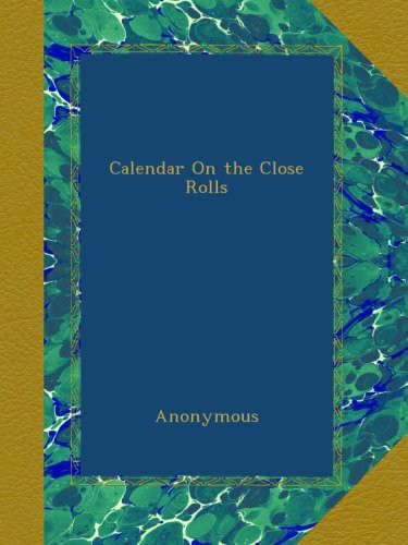 Calendar On the Close Rolls クリアランス純正品 media.johnabbott.qc.ca