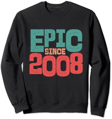 【送料無料】14歳の誕生日 男の子 女の子 Born 2008 Epic Since 2008 トレーナー