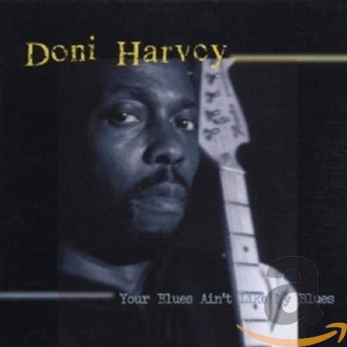 Your Blues Ain't Like My(中古品)