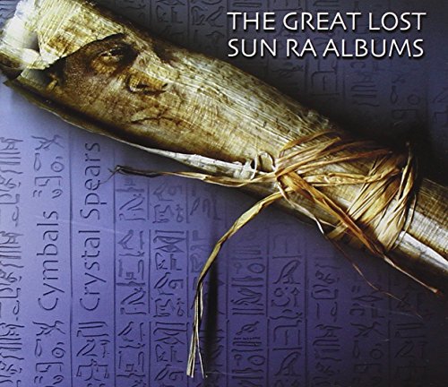 The Great Lost Sun Ra Albums: Cymbals & Crystal Spears(中古品)の通販は 15,686円