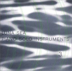 LUNA SEA Piano Solo Instruments 3(中古品)