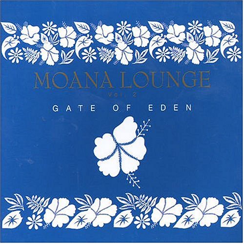 Moana Lounge 2: Gate of Eden(中古品)の通販は