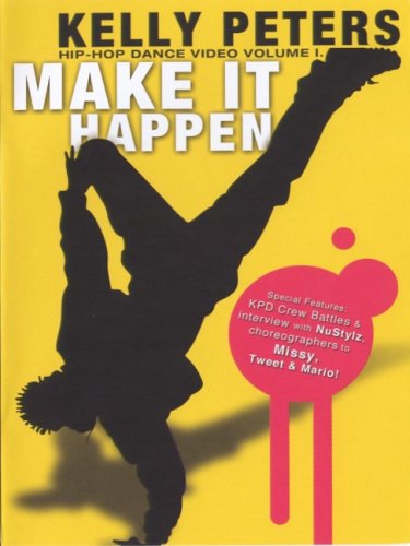 Make It Happen: A Hip Hop Dance Video [DVD](中古品)の通販は 7,693円