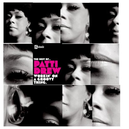 Workin' on a Groovy Thing: The Best of Patti Drew(中古品)