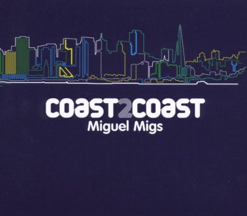 Coast2coast: Mixed By Miguel Migs(中古品) 10,093円