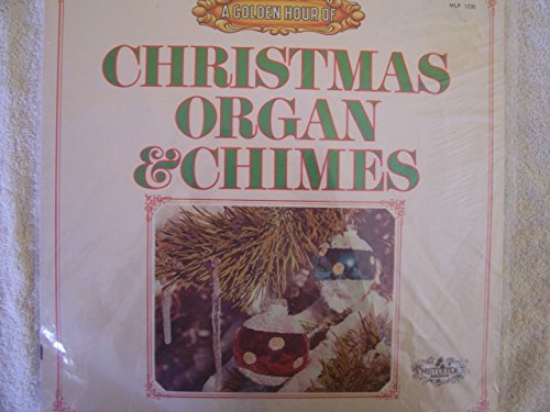 A Golden Hour of Christmas Organ & Chimes(中古品)