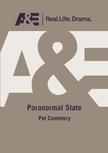 Paranormal State: Pet Cemetary [DVD] [Import](中古品) 4,821円