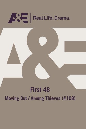First 48: Moving Out / Among Thieves [DVD] [Import](中古品)