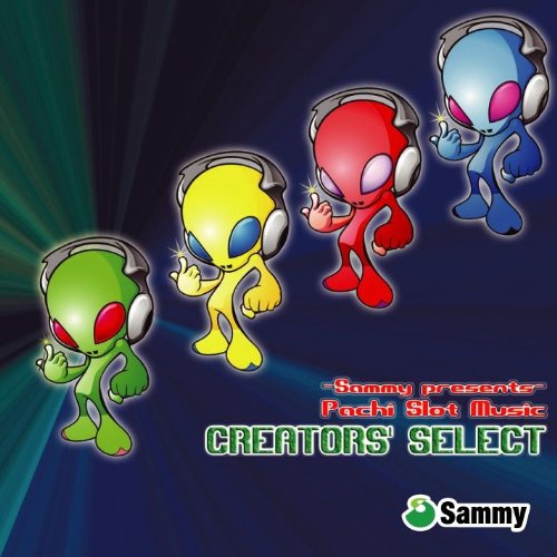 Sammy presents 『Pachi Slot Music CREATORS' SELECT 』(中古品)