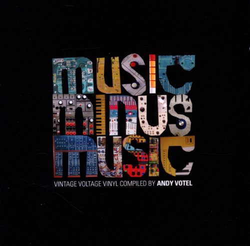 Andy Votel Presents Music Minus Music(中古品)