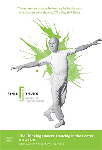 The Thinking Dancer: Dancing in the Center Levels 2 &amp; Up: Basic Ballet(中古品)