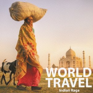WORLD TRAVEL Indian Raga(中古品)