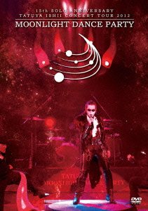 TATUYA ISHII CONCERT TOUR 2012 MOONLIGHT DANCE PARTY [DVD](中古品)