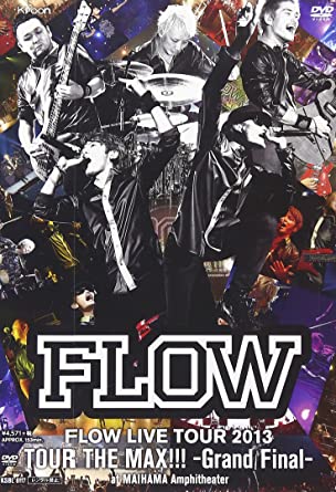 FLOW LIVE TOUR 2013「ツアー THE MAX!!!」-Grand Final- at 舞浜アンフィシアター [DVD](中古品)