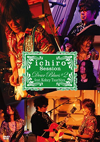 ichiro LIVE SESSIONS “Dear Blues"♯2 feat.土屋公平 [DVD](中古品)