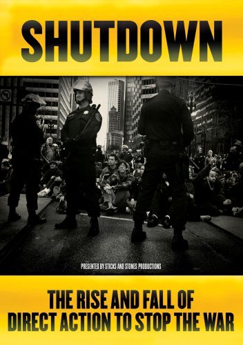 Shutdown: The Rise and Fall of Direct Action to Stop the War(中古品)