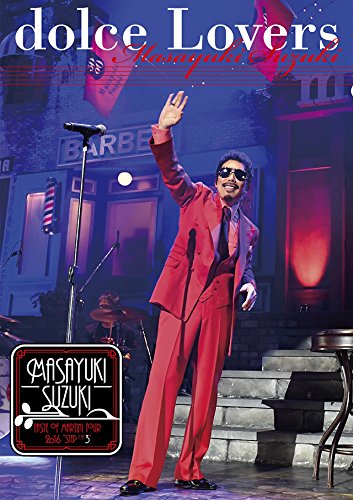 Masayuki Suzuki taste of martini tour 2016 Step1.2.3 ~ dolce Lovers ~ (中古品)