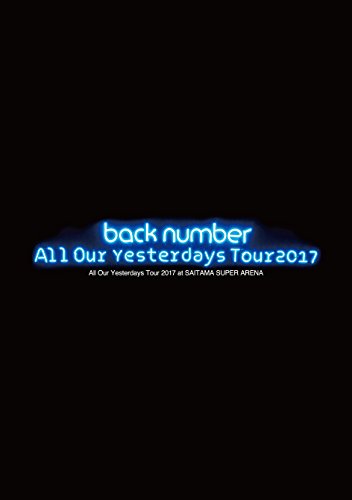 All Our Yesterdays Tour 2017 at SAITAMA SUPER ARENA(初回限定盤)[DVD](中古品)