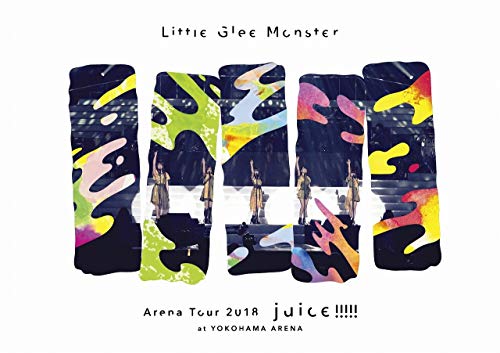 Little Glee Monster Arena Tour 2018 - juice !!!!! - at YOKOHAMA ARENA (中古品)の通販は