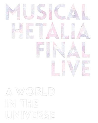ミュージカル ヘタリア FINAL LIVE 〜A World in the Universe〜 Blu