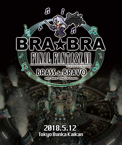 BRA★BRA FINAL FANTASY VII BRASS de BRAVO with Siena Wind Orchestra [B(中古品)
