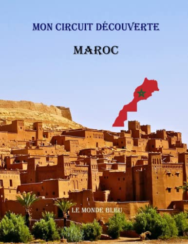 Mon Circuit Decouverte au MAROC: Journal de Voyage a completer | Cadeau pour les passionnes de voyages(中古品) 4,229円